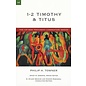 The IVP New Testament Commentary Series: 1-2 Timothy & Titus (Philip H. Towner), Paperback