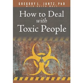 How To Deal With Toxic People (Gregory L. Jantz), Paperback