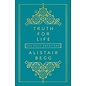 Truth for Life (Alistair Begg), Hardcover