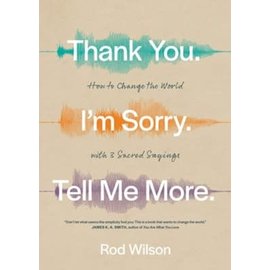 Thank You. I'm Sorry. Tell Me More. (Rod Wilson), Paperback