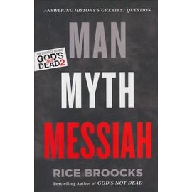 Man, Myth, Messiah (Rice Broocks), Paperback