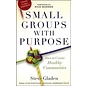 Small Groups With Purpose (Steve Gladden), Paperback