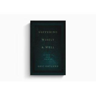 Suffering Wisely and Well (Eric Ortlund), Paperback