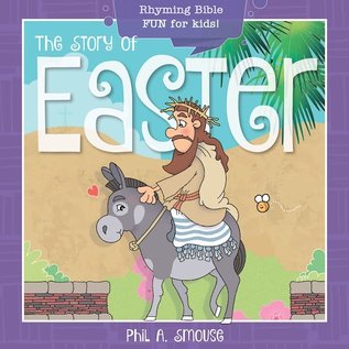 The Story of Easter (Phil A. Smouse)