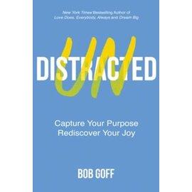Undistracted (Bob Goff), Hardcover