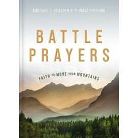Battle Prayers (Michael J. Klassen & Thomas Freiling), Hardcover