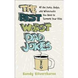 The Best Worst Dad Jokes (Sandy Silverthorne), Paperback
