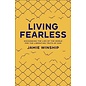 Living Fearless (Jamie Winship), Paperback