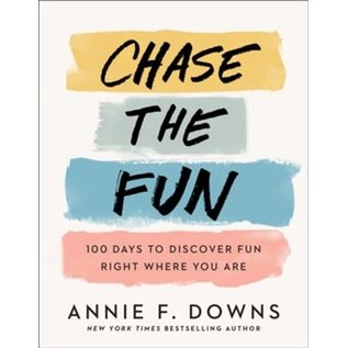 Chase the Fun (Annie F. Downs), Hardcover