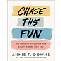 Chase the Fun (Annie F. Downs), Hardcover