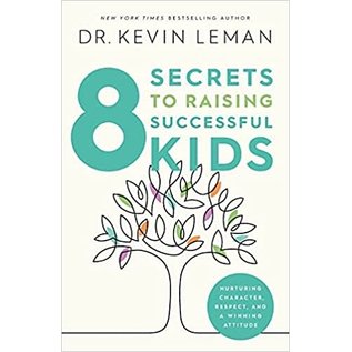 8 Secrets to Raising Successful Kids (Dr. Kevin Leman), Paperback