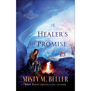 Brides of Laurent #2: A Healer's Promise (Misty M. Beller), Paperback
