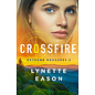 Extreme Measures #2: Crossfire (Lynette Eason), Paperback