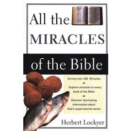 All the Miracles of the Bible (Herbert Lockyer), Paperback