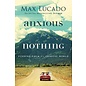 Anxious for Nothing (Max Lucado), Paperback