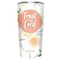 Stainless Steel Tumbler - Trust in the Lord