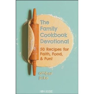 The Family Cookbook Devotional: 50 Recipes for Faith, Food, & Fun! (Amber Pike), Paperback