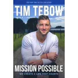 Mission Possible: Go Create a Life That Counts (Tim Tebow), Hardcover