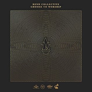CD - Choose To Worship (Rend Collective)