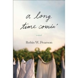 A Long Time Comin' (Robin W. Pearson), Paperback