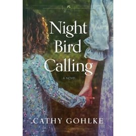 Night Bird Calling (Cathy Gohlke), Paperback