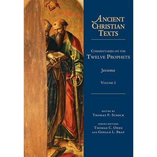 Ancient Christian Texts: Commentaries on the Twelve Prophets