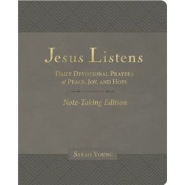 Jesus Listens: Daily Devotional Prayers of Peace, Joy, and Hope (Sarah Young), Note-Taking Edition