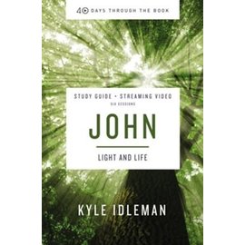 John: Light and Life Study Guide plus Streaming Video (Kyle Idleman), Paperback