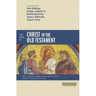 Five Views of Christ in the Old Testament (Brian J. Tabb & Andrew M. King), Paperback