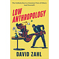 Low Anthropology: The Unlikely Key to a Gracious View of Others (and Yourself) (David Zahl), Hardcover