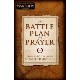 The Battle Plan for Prayer: From Basic Training to Targeted Strategies (Stephen & Alex Kendrick), Paperback