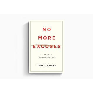 No More Excuses: Be the Man God Made You to Be (Tony Evans), Paperback