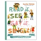 Read It, See It, Say It, Sing It: Knowing and Loving the Bible (Hunter Beless), Hardcover
