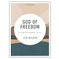 God of Freedom Study Guide w/ Video Access: A Study of Exodus 19-40 (Jen Wilkin), Paperback