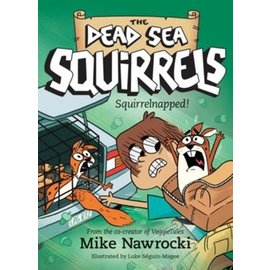 The Dead Sea Squirrels #4: Squirrelnapped! (Mike Nawrocki), Paperback