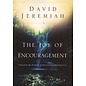 The Joy of Encouragement: Unlock the Power of Building Others Up (Dr. David Jeremiah), Paperback