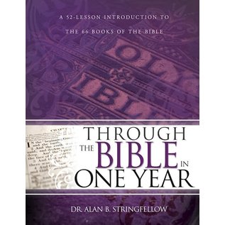 Through the Bible in One Year (Dr. Alan B. Stringfellow), Paperback