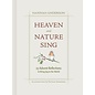 Heaven and Nature Sing: 25 Advent Reflections to Bring Joy to the World (Hannah Anderson), Hardcover