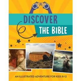 Discover the Bible: An Illustrated Adventure for Kids 8-12 (Tracy Sumner), Paperback
