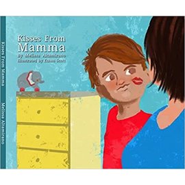 Kisses From Mamma (Melissa Altamirano, Illustrated by Ethan Scott), Hardcover