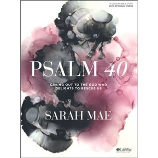 Psalm 40: Crying Out to the God Who Delights to Rescue Us (Sarah Mae), Paperback