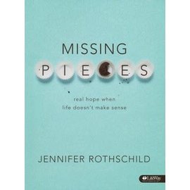 Missing Pieces: Real Hope When Life Doesn't Make Sense (Jennifer Rothschild), Paperback