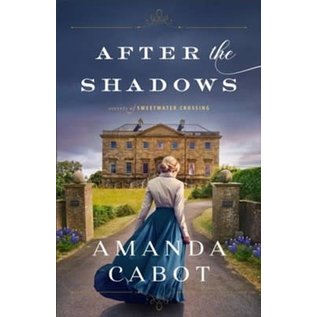 Secrets of Sweetwater Crossing #1: After the Shadows (Amanda Cabot), Paperback