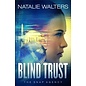 The SNAP Agency #3: Blind Trust (Natalie Walters), Paperback