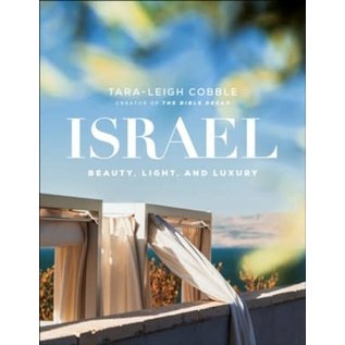 Israel: Beauty, Light, and Luxury (Tara-Leigh Cobble), Hardcover