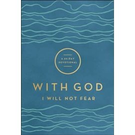 With God I Will Not Fear: A 90-Day Devotional, Blue Imitation Leather