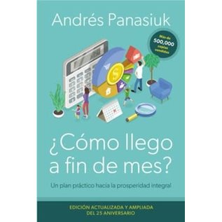 COMING MARCH 2023 ¿Cómo llego a fin de mes?: Un plan práctico hacia la prosperidad integral (Andrés Panasiuk), Paperback