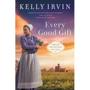 Amish Blessings #3: Every Good Gift (Kelly Irvin), Paperback