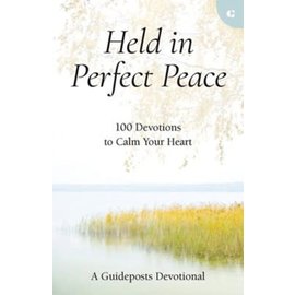 Held in Perfect Peace: 100 Devotions to Calm Your Heart, Hardcover