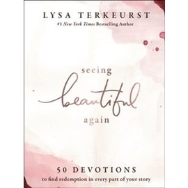 Seeing Beautiful Again (Lysa Terkeurst), Hardcover